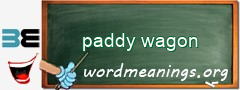 WordMeaning blackboard for paddy wagon